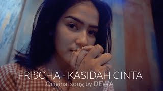 Download Lagu KASIDAH CINTA - DEWA 19 I Frischa (cover) MP3 Download Lagu KASIDAH CINTA - DEWA 19 I Frischa (cover) MP3