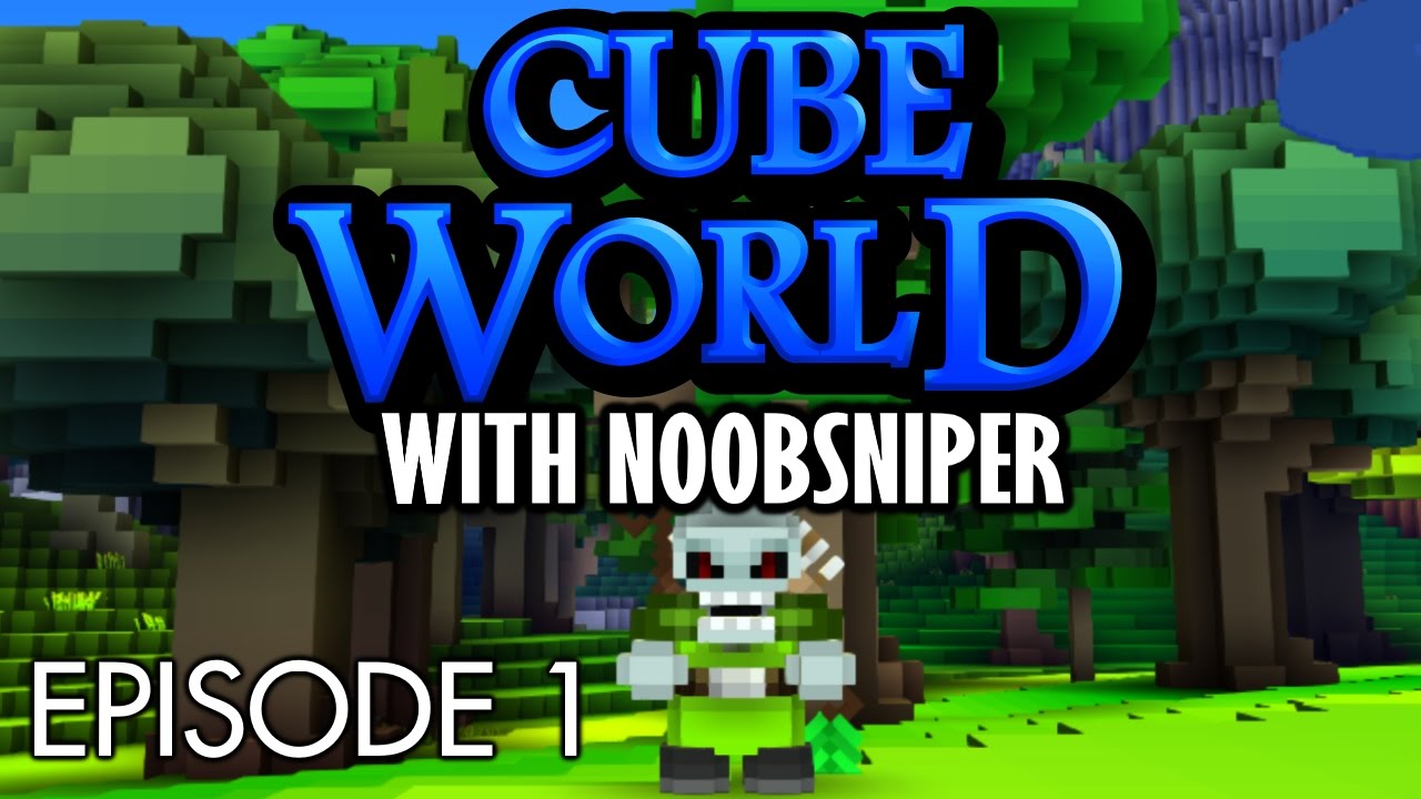 NEW PLAYTHROUGH, SAME FUN GAME | Cube World with NoobSniper Episode 1