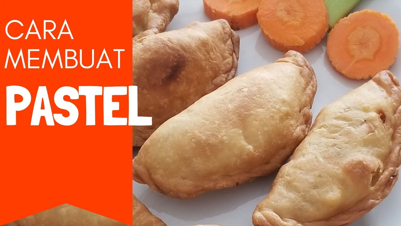 Cara Membuat Kue Pastel Goreng Yang Enak Dan Lezat - YouTube