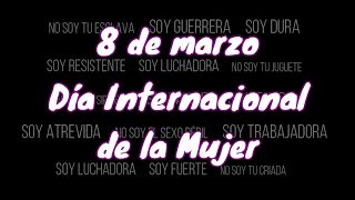 "Soy Mujer". Día Internacional de la Mujer. 08/03/2021