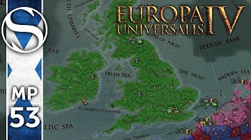 HUNTING DOWN ENGLAND - EU4 Multiplayer With Arumba, Zippy and Lambert Part 53