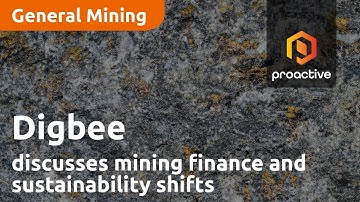 Digbee founder and CEO discusses mining finance and sustainability shifts; new partnerships