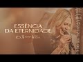 Elaine de Jesus - Essência da Eternidade (Ao Vivo no #PocketShowJesus)