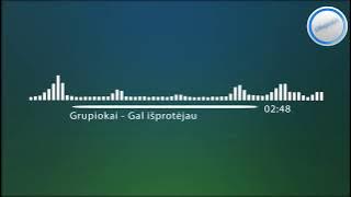 Grupiokai - Gal išprotėjau (Hitas, 2017)