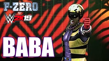 F-Zero x WWE 2K19 (CAW): Baba Showcase