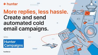 How to create and send cold emails using Hunter.io's Campaigns