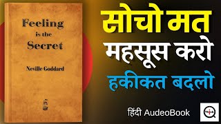 Download Lagu Feeling Is The Secret Book Summary in Hindi | Neville Goddard Law of Feeling Explained | AudeoBook Download Lagu Feeling Is The Secret Book Summary in Hindi | Neville Goddard Law of Feeling Explained | AudeoBook