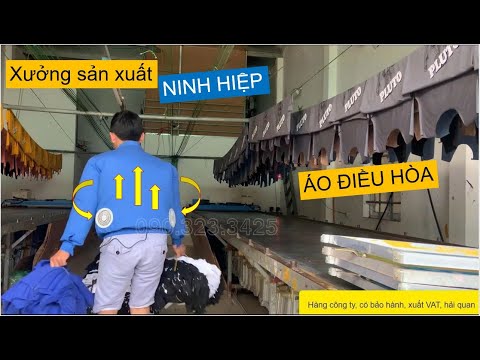 Video Áo điều hòa sản xuất tại xưởng Ninh Hiệp giá bao nhiêu... - youtube