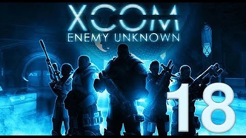 XCOM: Enemy Unknown - Let