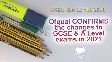 Ofqual confirms its changes to GCSE, AS & A level Exams 2021 (for current year 10, 11, 12)