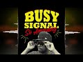Busy Signal - So Amazing [Maximum Sound] 2024 Release