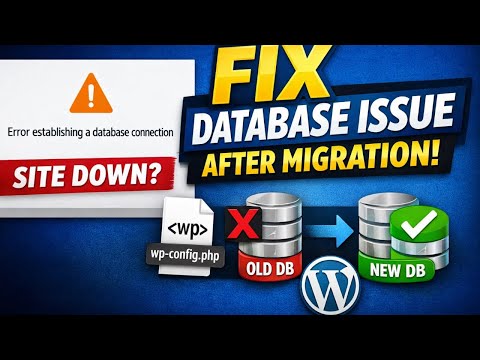 Fix “Error Establishing a Database Connection” After Migration (WordPress)