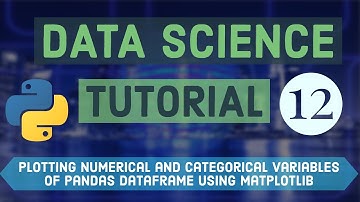 Data Science For Beginners with Python  12 - Numerical and Categorical variables with Matplotlib