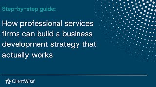 How professional services firms can build a business development strategy that actually works