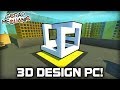 3D Design Computer with Save / Load on a Single Block! (Scrap Mechanic #372)