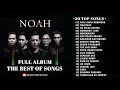 NOAH FULL ALBUM || 20 LAGU TERBAIK DAN TERPOPULER NOAH || FULL AUDIO SPECTRUM