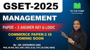 GSET 2025 Management Paper 2 | Complete Solution with Answer Key & Detailed Explanation