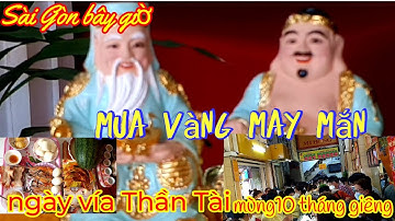 Ngày vía Thần Tài mồng 10 tháng giêng,Sài Gòn bây giờ, ngày vía Thần Tài nét đẹp tín ngưỡng tâm linh
