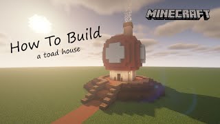 How To Build a Toad House in Minecraft | Tutorial