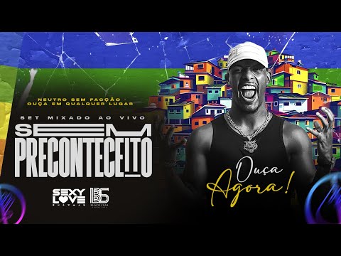 SET MIXADO SEM PRECONCEITO AO VIVO - 001