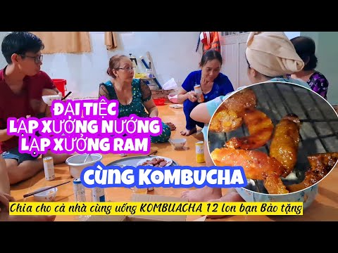Video ĐẠI TIỆC LẠP XƯỞNG NƯỚNG???? LẠP XƯỞNG RAM???? UỐNG... - youtube