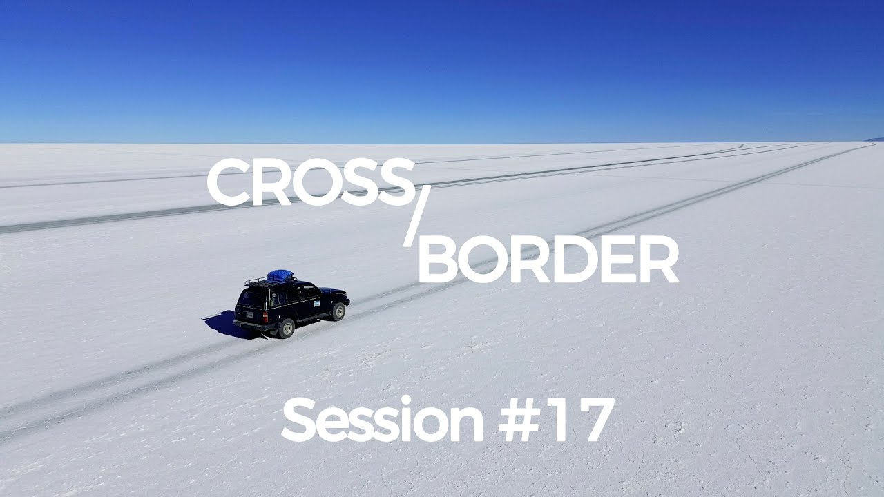 Cross/Border #17 - Bolivia