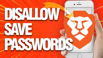 How To Disallow And Block Save Passwords Option On Brave Browser (Mobile)