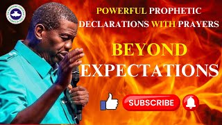 POWERFUL PROPHETIC DECLARATIONS WITH PRAYERS - PASTOR E A ADEBOYE