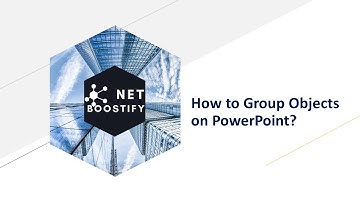 How to Group Objects on PowerPoint?