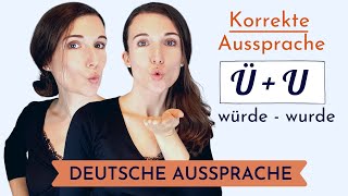 wurde oder würde? Schluss mit dem Chaos! Korrekte Aussprache von Ü - U |Akzentfrei Deutsch sprechen