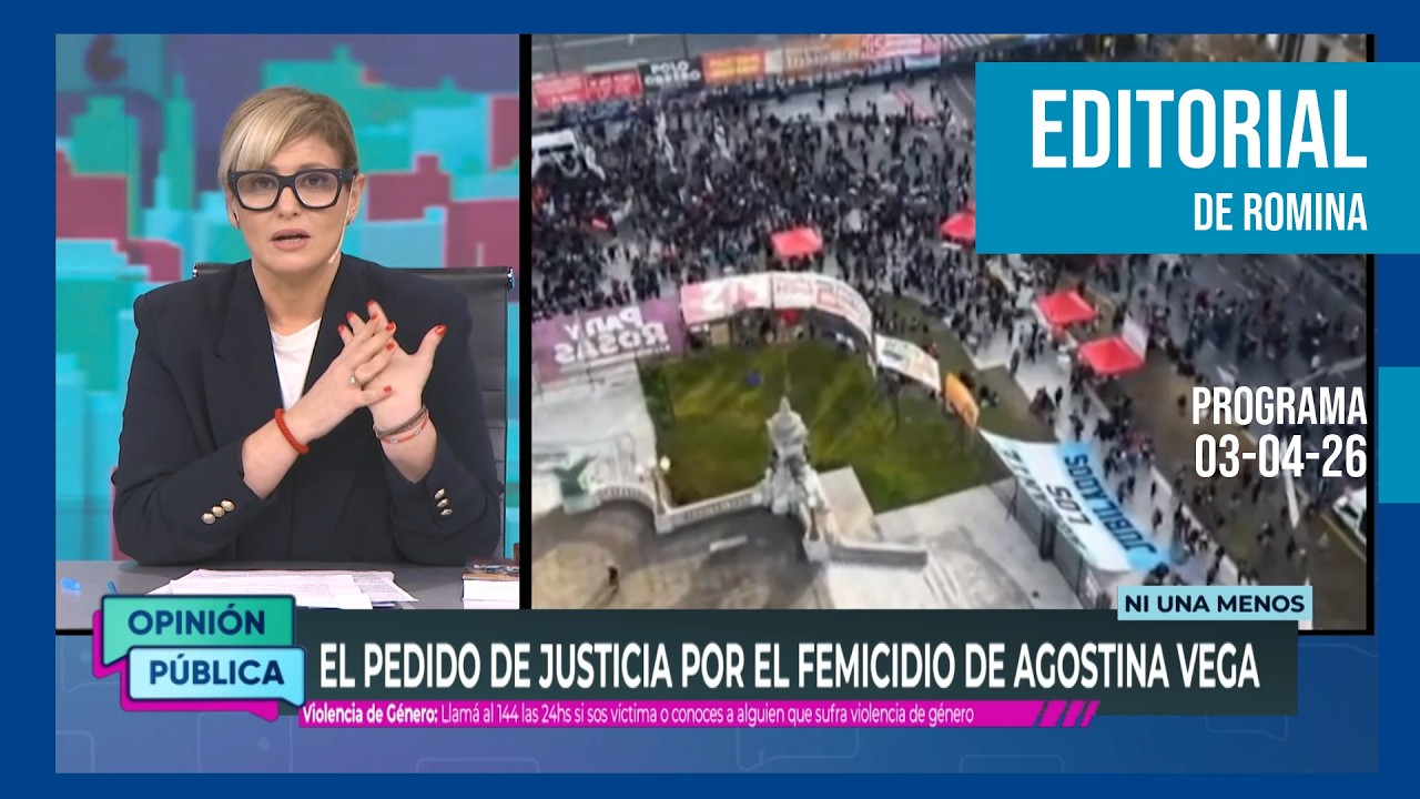 EDITORIAL: Femicidios, Agostina y una violencia que no afloja | Opinión Pública 03/06/26