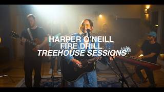 Harper O'Neill - Fire Drill (Live from Treehouse Sessions)
