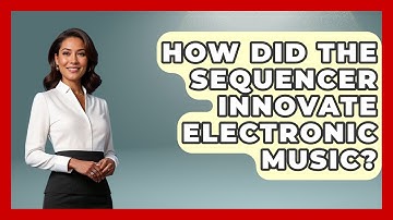 How Did The Sequencer Innovate Electronic Music? - Firsts of the World