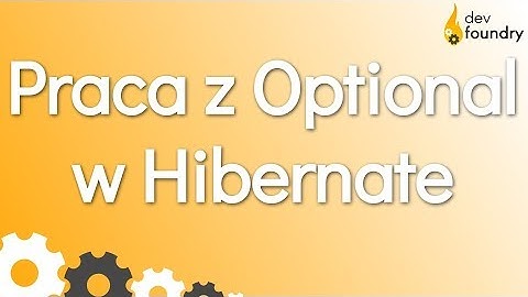 Praca z Optional w Hibernate | Java PL