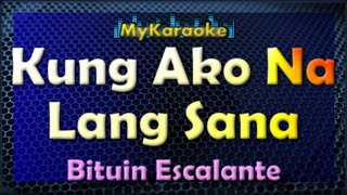 Kung Ako Na Lang Sana - Karaoke version in the style of Bituin Escalante chords