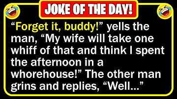 🤣👉 BEST JOKE OF THE DAY! - Two men, who don
