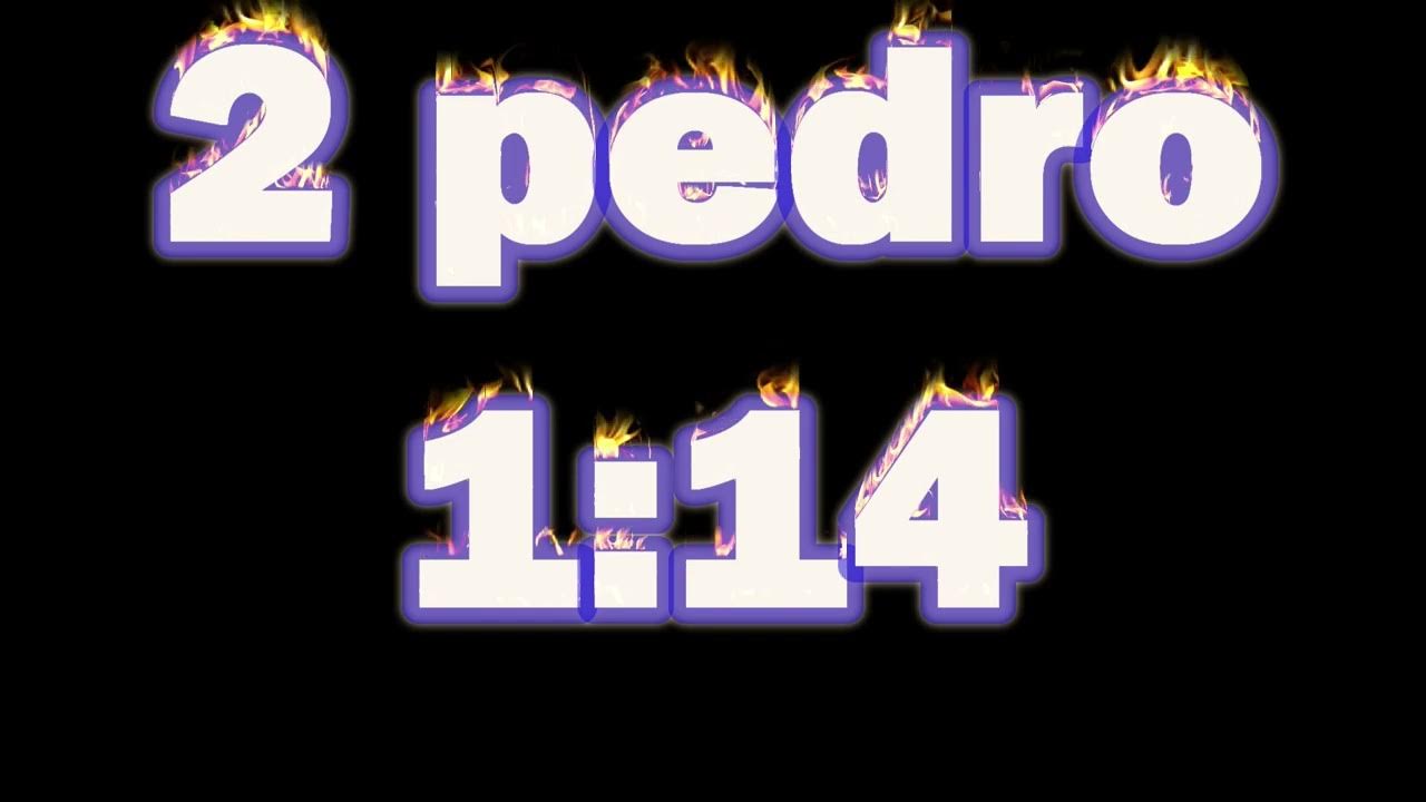 2-pedro-1-14-youtube