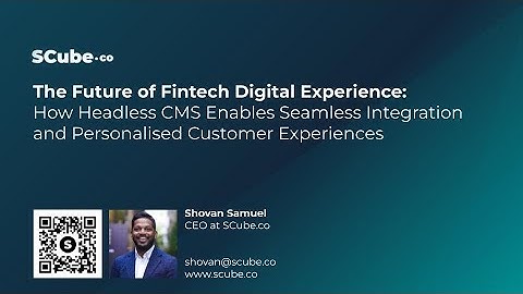 🚀 Revolutionising the Future of Fintech Digital Experience with Headless CMS for Best CX