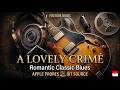 Audiophile Dream: A Lovely Crime (Romantic Classic Blues, 24-bit Source)