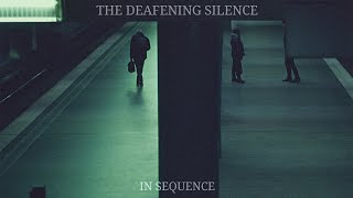 The Deafening Silence - In Sequence [Album] (2023)
