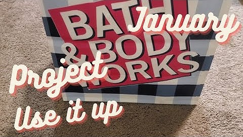 Bath and Body Works Project Use It Up // End of January Check-in