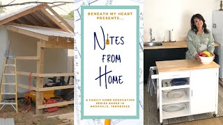 Notes from Home - Building a Shed and a "Makeshift" Kitchen Update, S. 2, ep. 7