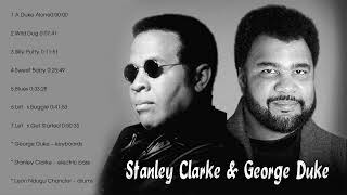 Stanley Clarke U0026 George Duke The Best Of Playlist