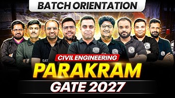 GATE 2027 Preparation | Civil Engineering | Parakram Batch Orientation Session