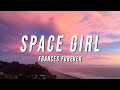 Frances Forever - Space Girl (Lyrics)