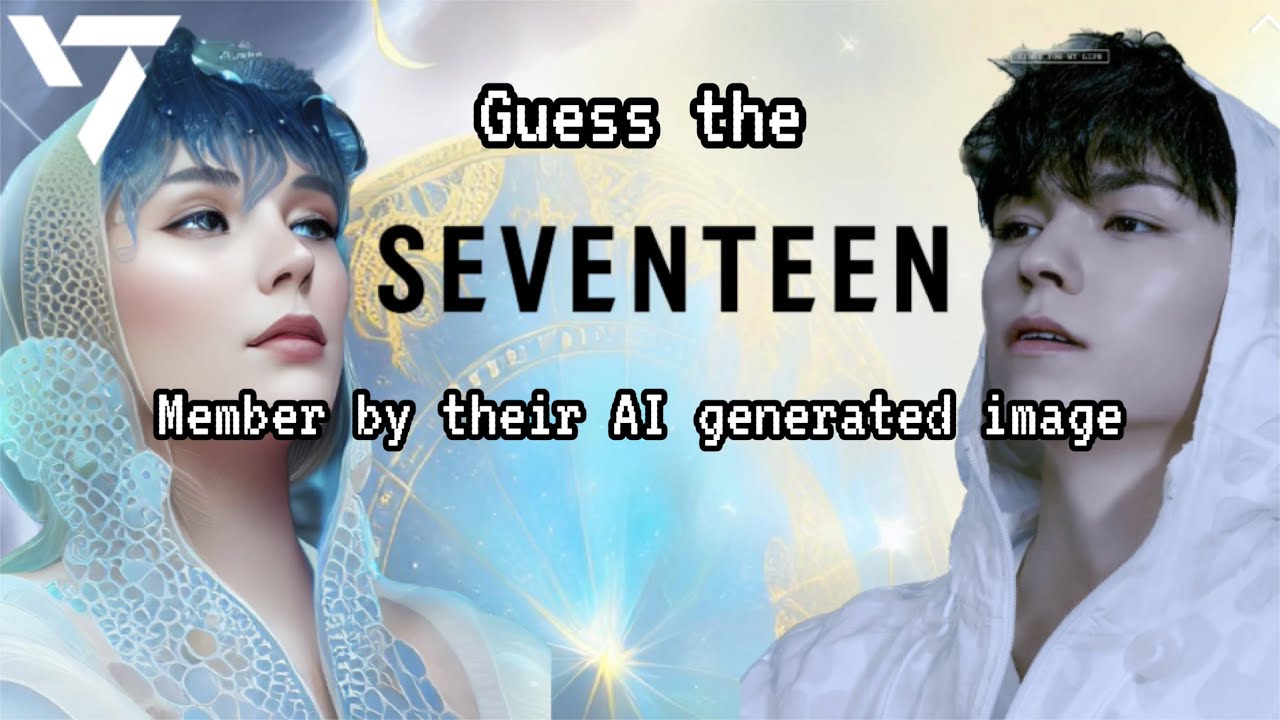 Guess the Seventeen member by their AI Generated Image - YouTube