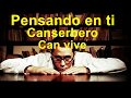 pensando en ti canserbero (Letra)