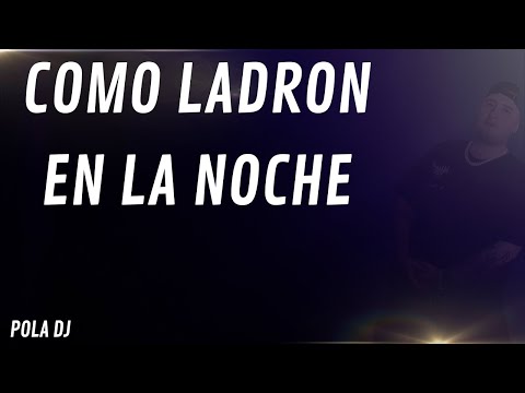 COMO LADRON EN LA NOCHE RKTrend - POLA DJ
