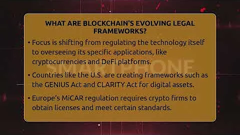 What Are Blockchain's Evolving Legal Frameworks? - Talking Tech Trends