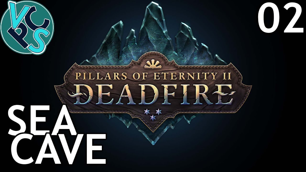 Sea Cave: EP02 Pillars of Eternity II: Deadfire – Classic Style RPG Adventure